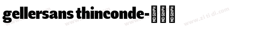 gellersans thinconde字体转换